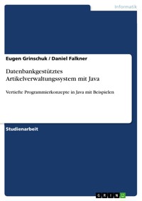 Datenbankgestütztes Artikelverwaltungssystem mit Java - Eugen Grinschuk - E-Book