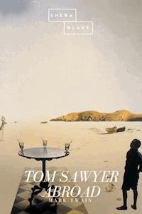 Tom Sawyer Abroad - Mark Twain - E-Book