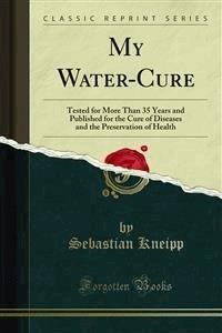 My Water-Cure - Sebastian Kneipp - E-Book