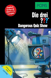 PONS Die drei ??? Fragezeichen Dangerous Quiz Show mit Audio - Marco Sonnleitner - E-Book