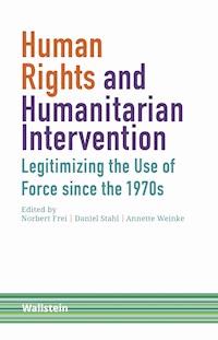 Human Rights and Humanitarian Intervention -  - E-Book