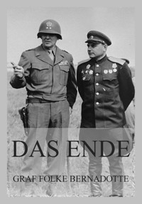 Das Ende - Graf Folke Bernadotte - E-Book