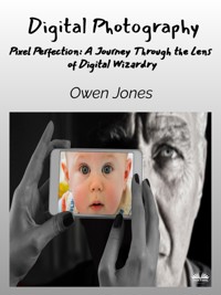 Digital Photography - Owen Jones - E-Book