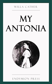 My Antonia - Willa Cather - E-Book