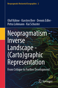 Neopragmatism - Inverse Landscape - (Carto)graphic Representation - Olaf Kühne - E-Book