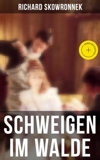 Schweigen im Walde - Richard Skowronnek - E-Book
