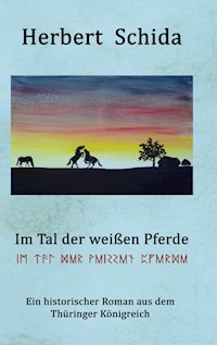 Im Tal der weißen Pferde - Herbert Schida - E-Book