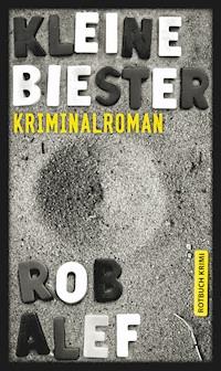Kleine Biester - Rob Alef - E-Book