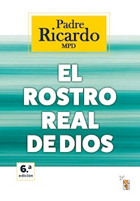 El rostro real de Dios - Ricardo L. Mártensen - E-Book