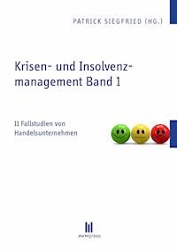 Krisen- und Insolvenzmanagement Band 1 -  - E-Book
