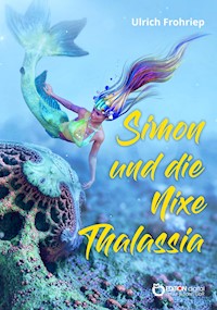 Simon und die Nixe Thalassia - Ulrich Frohriep - E-Book