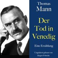 Thomas Mann: Der Tod in Venedig - Thomas Mann - Hörbuch