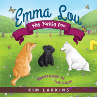 Emma Lou the Yorkie Poo - Kim Larkins - E-Book