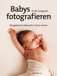Babys fotografieren - Émilie Zangarelli - E-Book
