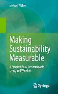 Making Sustainability Measurable - Michael Wühle - E-Book