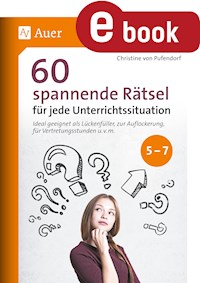 60 spannende Rätsel für jede Unterrichtssituation - Christine von Pufendorf - E-Book
