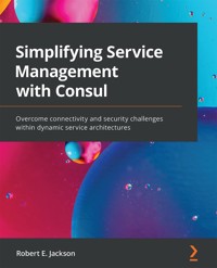 Simplifying Service Management with Consul - Robert E. Jackson - E-Book