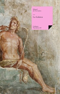 La Galatea - Miguel de Cervantes Saavedra - E-Book