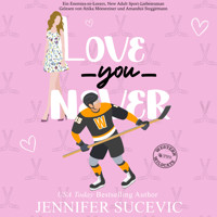Love You Never - Jennifer Sucevic - Hörbuch