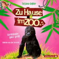 Zu Hause im Zoo 1: Gorillababy ganz groß - Tatjana Geßler - Hörbuch