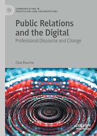 Public Relations and the Digital - Clea Bourne - E-Book