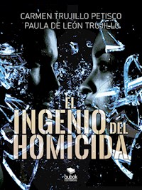 El ingenio del homicida - Carmen Trujillo - E-Book
