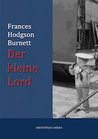 Der kleine Lord - Frances Hodgson Burnett - E-Book
