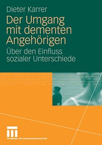Der Umgang mit dementen Angehörigen - Dieter Karrer - E-Book