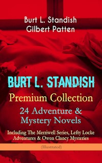 BURT L. STANDISH Premium Collection: 24 Adventure & Mystery Novels - Burt L. Standish - E-Book