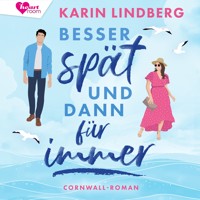 Besser spät und dann für immer - Karin Lindberg - Hörbuch