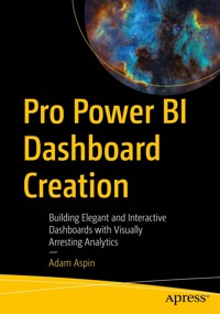 Pro Power BI Dashboard Creation - Adam Aspin - E-Book
