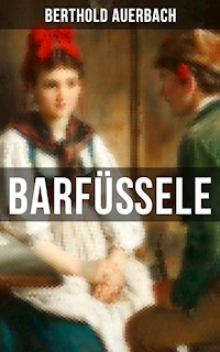 Barfüßele - Berthold Auerbach - E-Book