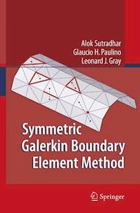 Symmetric Galerkin Boundary Element Method - Alok Sutradhar - E-Book