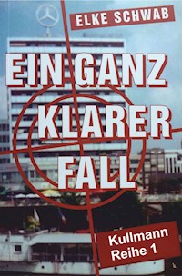 Ein ganz klarer Fall - Elke Schwab - E-Book