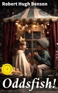 Oddsfish! - Robert Hugh Benson - E-Book