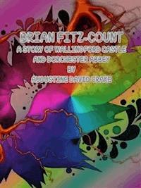 Brian Fitz-Count - Augustine David Crake - E-Book