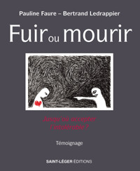 Fuir ou mourir - Pauline Faure - E-Book
