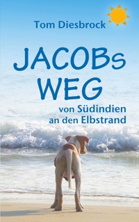 Jacobs Weg - Tom Diesbrock - E-Book