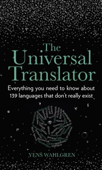 The Universal Translator - Yens Wahlgren - E-Book