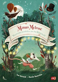 Minna Melone - Wundersame Geschichten aus dem Wahrlichwald - Sven Gerhardt - E-Book