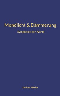 Symphonie der Worte - Joshua Köhler - E-Book