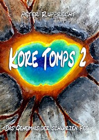 Kore Tomps 2 - Peter Rupprecht - E-Book