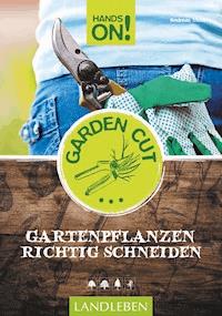 Hands On! Garden Cut - Andreas Modery - E-Book
