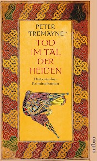 Tod im Tal der Heiden - Peter Tremayne - E-Book