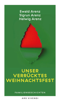 Unser verrücktes Weihnachtsfest - Ewald Arenz - E-Book