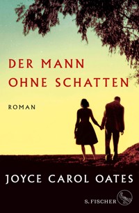 Der Mann ohne Schatten - Joyce Carol Oates - E-Book
