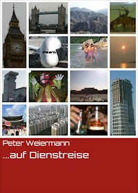 ...auf Dienstreise - Peter Weiermann - E-Book