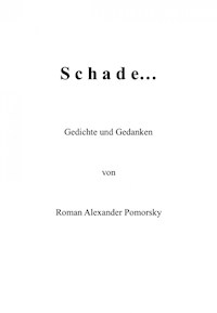Schade... - Roman Alexander Pomorsky - E-Book