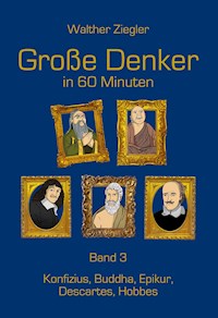Große Denker in 60 Minuten - Band 3 - Walther Ziegler - E-Book
