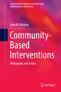 Community-Based Interventions - John W. Murphy - E-Book